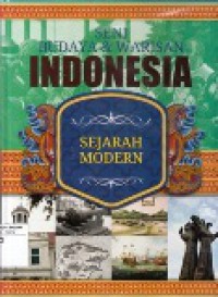 Seni Budaya dan Warisan Indonesia (Vol. II): Sejarah Modern