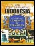 Seni Budaya dan Warisan Indonesia (Vol. V): Olah Raga dan Permainan