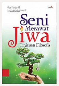 Seni Merawat Jiwa: Tinjauan Filosofis