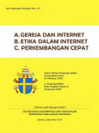 (A) Gereja dan Internet; (B) Etika dalam Internet; (C) Perkembangan Cepat
B. Etika Dalam Internet
C. Perkembangan Cepat