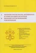 [A] Mendidik untuk Dialog Antarbudaya di Sekolah-Sekolah Katolik - [B] Mendidik untuk Humanisme Persaudaraan