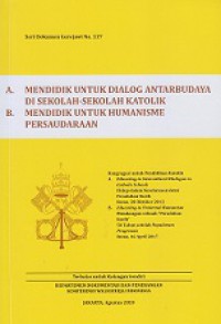 [A] Mendidik untuk Dialog Antarbudaya di Sekolah-Sekolah Katolik - [B] Mendidik untuk Humanisme Persaudaraan