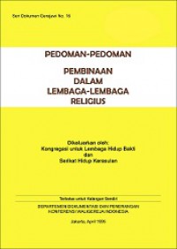 Pedoman-Pedoman Pembinaan dalam Lembaga-Lembaga Religius [Judul asli: Directives on Formation in Religious Institues]