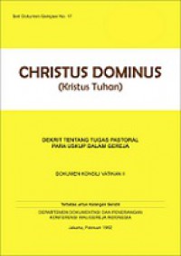 Kristus Tuhan: Dekrit tentang Tugas Pastoral Para Uskup dalam Gereja [Judul asli: Christus Dominus]