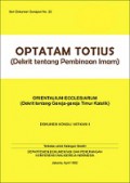 Dekrit Tentang Pembinaan Imam + Dekrit tentang Gereja-gereja Timur Katolik [Judul Asli: Optatum Totius + Orientalium Ecclesiarum]