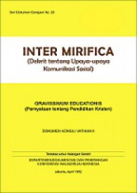 Dekrit tentang Upaya-Upaya Komunikasi Sosial + Pernyataan tentang Pendidikan Kristen [Judul Asli: Inter Mirifica + Gravissimum Educationis]