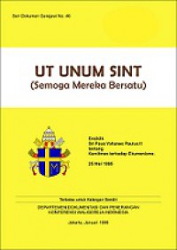 Semoga Mereka Bersatu [Judul asli: Ut Unum Sint]