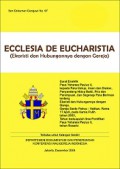 Ekaristi dan Hubungannya dengan Gereja [Judul Asli: Ecclesia De Eucharistia]