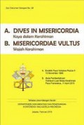 Kaya dalam Kerahiman + Wajah Kerahiman [Judul asli: Dives in Misericordia + Misericordiae Vultus]