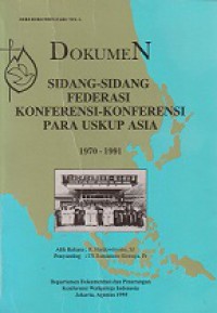 Dokumen Sidang-Sidang Federasi Konferensi-Konferensi Para Uskup Asia 1970-1991