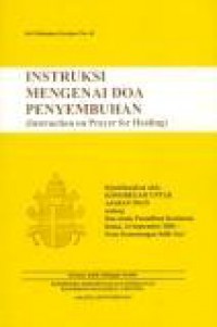 Instruksi Mengenai Doa Penyembuhan [Judul Asli: Instruction on Prayer for Healing]