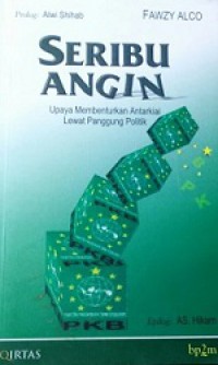 Seribu Angin: Upaya Membenturkan Antar Kiai Lewat Panggung Politik