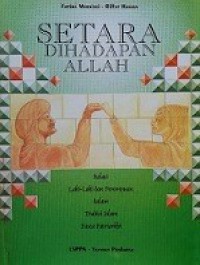 Setara di Hadapan Allah: Relasi Perempuan dan Laki-laki dalam Tradisi Islam Pasca Patriarkhi