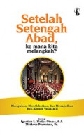 Setelah Setengah Abad, ke Mana Kita Melangkah? Merayakan, Merefleksikan dan Mewujudkan Roh Konsili Vatikan II