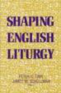 Shaping English Liturgy: Studies in Honor of Archbishop Denis Hurley