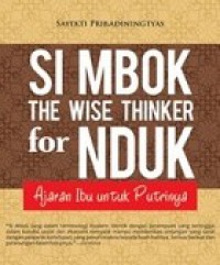 Si Mbok the Wise Thinker for Nduk: Ajaran Ibu untuk Putrinya