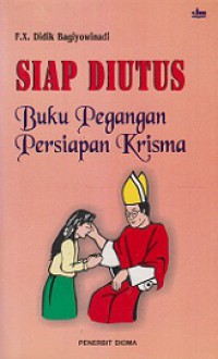 Siap Diutus: Buku Pegangan Persiapan Krisma