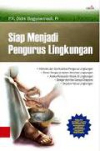 Siap Menjadi Pengurus Lingkungan