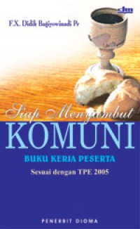 Siap Menyambut Komuni: Buku Kerja Peserta