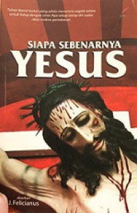 Siapa Sebenarnya Yesus