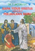 Siapa Yesus Kristus Menurut Perjanjian Baru