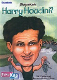 Siapakah Harry Houdini? [Judul asli: Who was Harry Houdini]