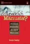 Siapakah Manusia? Sintesis Filosofis Tentang Manusia