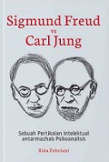 Sigmund Freud vs Carl Jung: Sebuah Pertikaian Intelektual antarmazhab Psikoanalisis