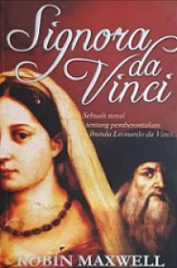 Signora da Vinci: Sebuah Novel tentang Pemberontakan Ibunda Leonardo da Vinci