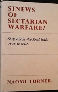 Sinews of Sectarian Warfare? State Aid in New South Wales 1836 to 1862