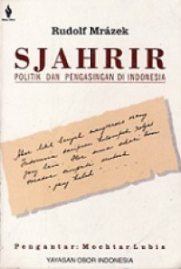 Sjahrir: Politik dan Pengasingan di Indonesia [Judul asli: Sjahrir, Politics and Exile in Indonesia]