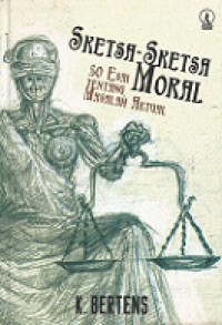 Sketsa-Sketsa Moral: 50 Esai tentang Masalah Aktual