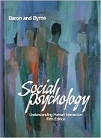 Social Psychology: Understanding Human Interaction