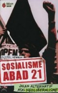 Sosialisme Abad 21: Jalan Alternatif Atas Neoliberalisme