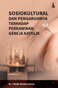 Sosiokultural dan Pengaruhnya terhadap Perkawinan Gereja Katolik