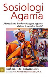 Sosiologi Agama: Memahami Perkembangan Agama dalam Interaksi Sosial