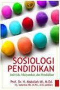 Sosiologi Pendidikan: Individu, Masyarakat dan Pendidikan