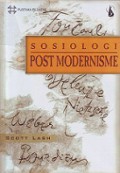 Sosiologi Postmodernisme [Judul asli: The Sociology of Postmodernism]