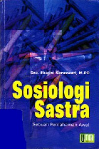 Sosiologi Sastra: Sebuah Pemahaman Awal