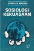 Sosiologi Kekuasaan [Judul asli: The Sociology of Power]