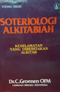 Soteriologi Alkitabiah: Keselamatan yang Diberitakan Alkitab