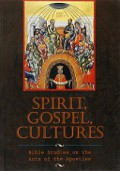 Spirit, Gospel, Cultures: Bible Studies on the Acts of the Apostles