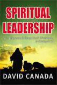 Spiritual Leadership [Judul asli: Spiritual Leadership in the Small Membership Church]