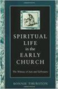 Spiritual Life in the Early Church: The Witness of Acts and Ephesians