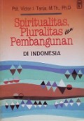 Spiritualitas, Pluralitas, dan Pembangunan di Indonesia