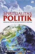 Spiritualitas Politik: Kesucian Politik dalam Perspektif Kristiani