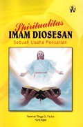 Spiritualitas Imam Diosesan: Sebuah Usaha Pencarian