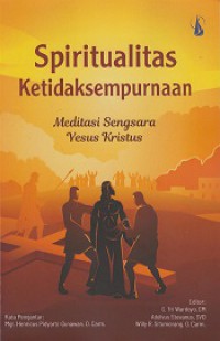 Spiritualitas Ketidaksempurnaan: Meditasi Sengsara Yesus Kristus