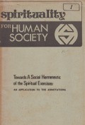 Spirituality for Human Society 1: Towards A Social Hermeneutic of the Spiritual Exercises