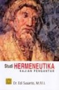 Studi Hermeneutika: Kajian Pengantar